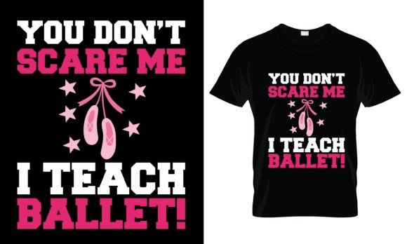 Download You Don't Scare Me I Teach  T-Shirt - Premium Resources